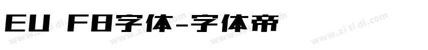 EU F8字体字体转换